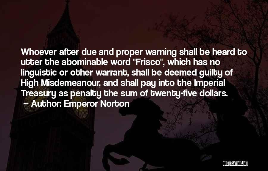 D S Nd R C S Zler Quotes By Emperor Norton