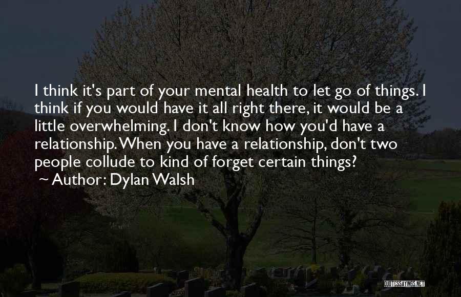 D/s Relationship Quotes By Dylan Walsh