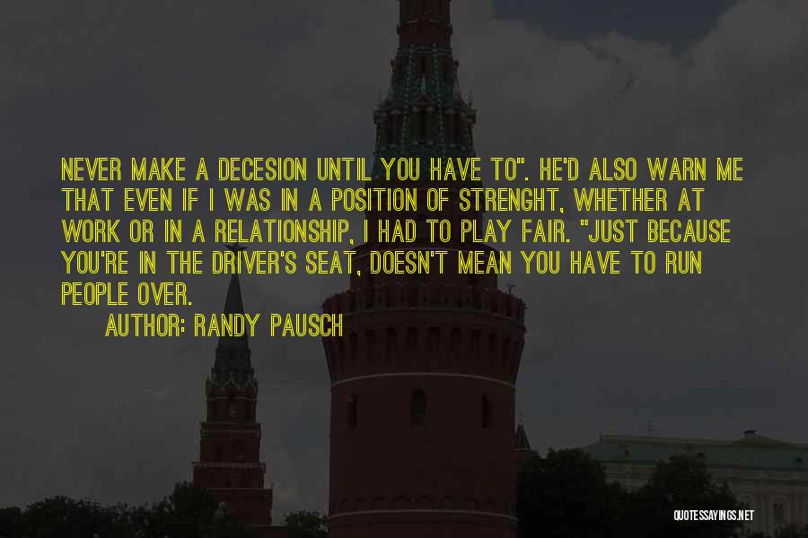 D/s Relationship Quotes By Randy Pausch