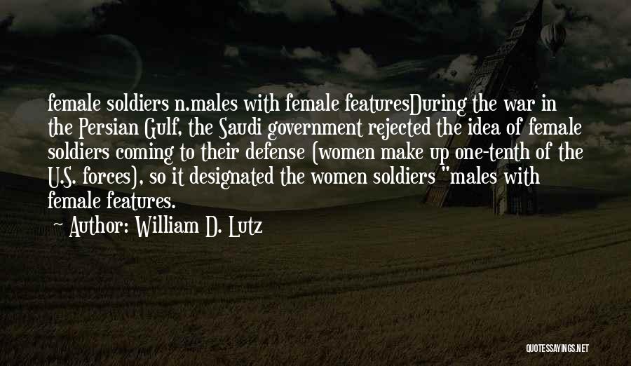 D.s.senanayake Quotes By William D. Lutz