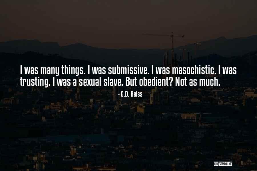 D/s Submissive Quotes By C.D. Reiss D/s Submissive Quotes By C.D. Reiss