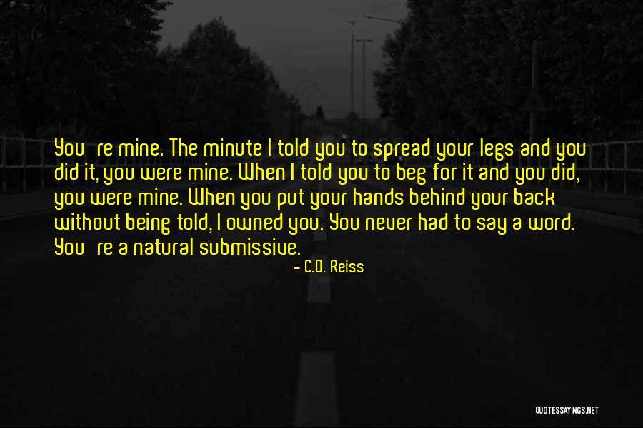 D/s Submissive Quotes By C.D. Reiss D/s Submissive Quotes By C.D. Reiss