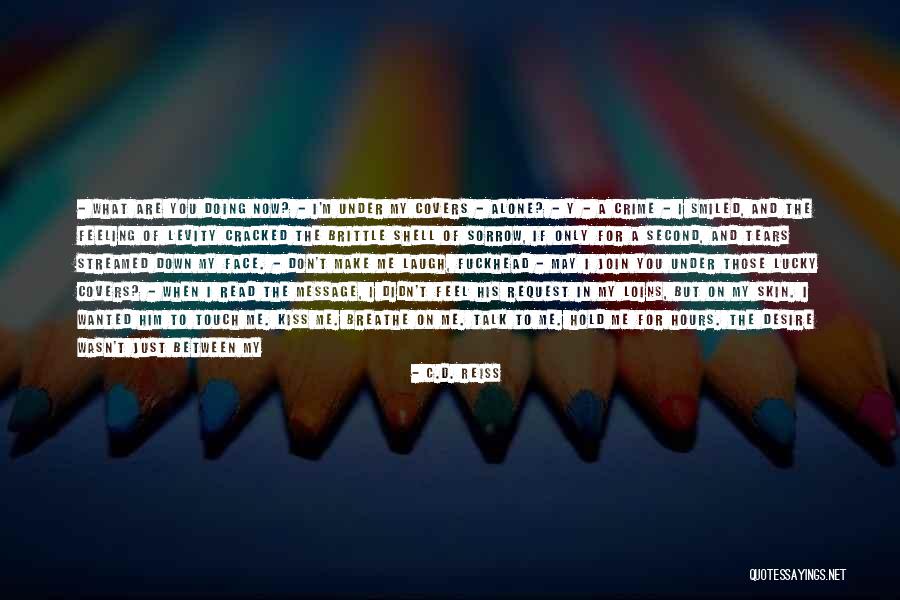 D/s Submissive Quotes By C.D. Reiss D/s Submissive Quotes By C.D. Reiss