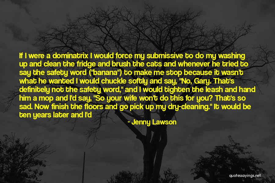 D/s Submissive Quotes By Jenny Lawson D/s Submissive Quotes By Jenny Lawson