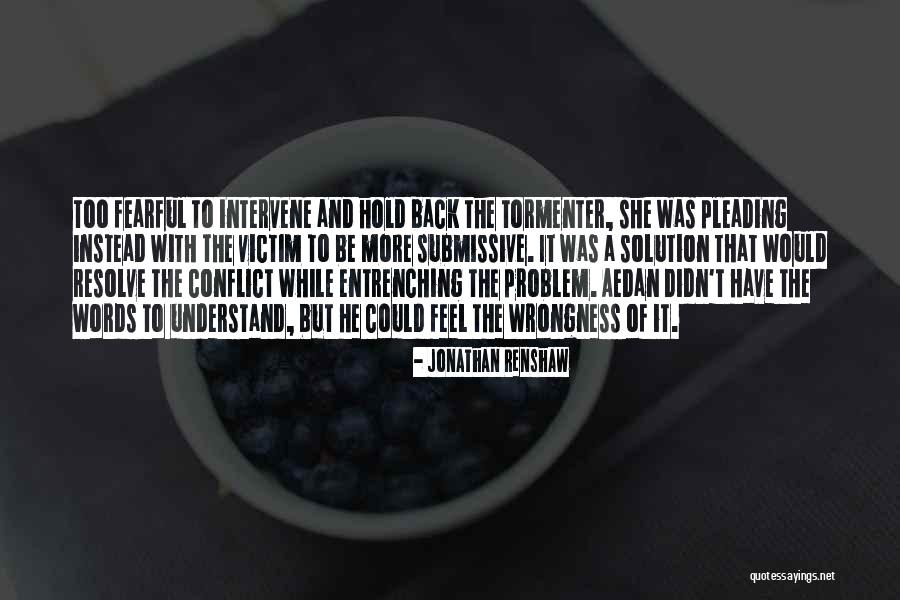 D/s Submissive Quotes By Jonathan Renshaw D/s Submissive Quotes By Jonathan Renshaw