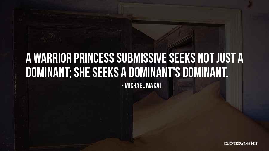 D/s Submissive Quotes By Michael Makai D/s Submissive Quotes By Michael Makai