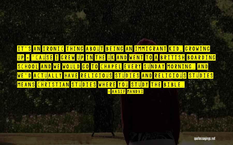 D School Quotes By Aasif Mandvi D School Quotes By Aasif Mandvi