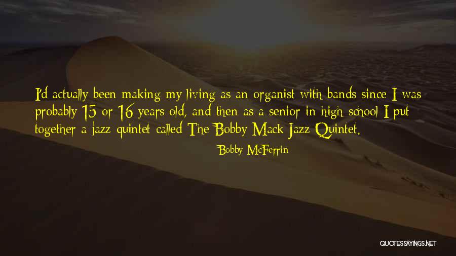 D School Quotes By Bobby McFerrin D School Quotes By Bobby McFerrin