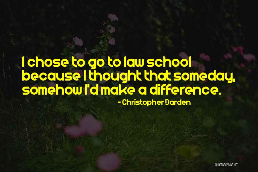 D School Quotes By Christopher Darden D School Quotes By Christopher Darden