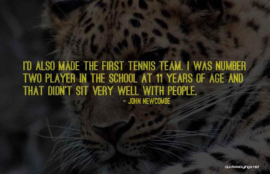 D School Quotes By John Newcombe D School Quotes By John Newcombe