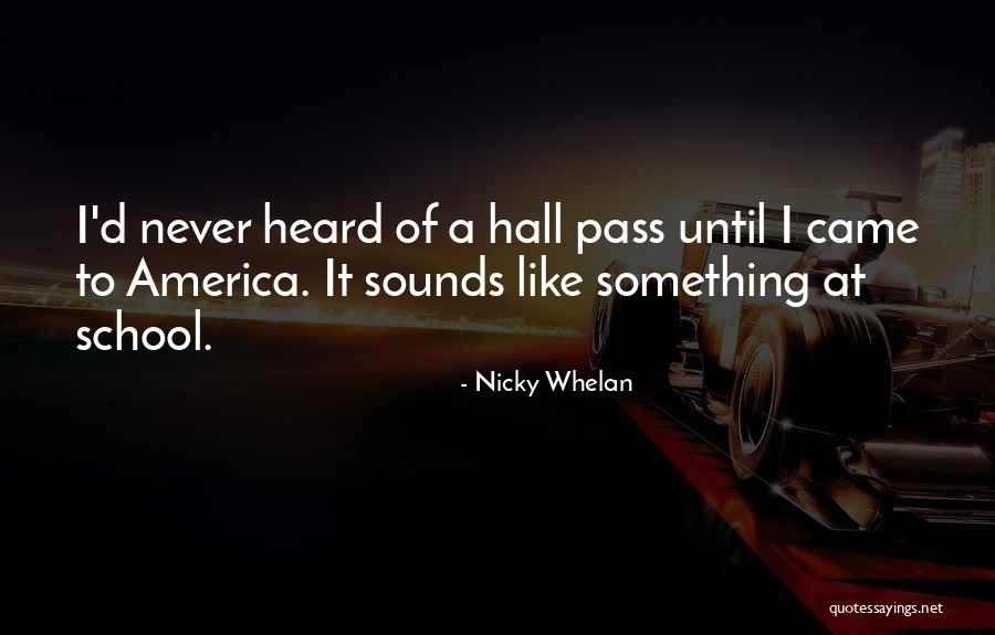 D School Quotes By Nicky Whelan D School Quotes By Nicky Whelan