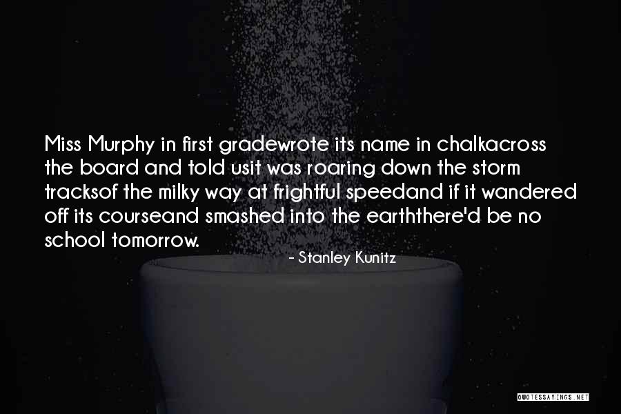 D School Quotes By Stanley Kunitz D School Quotes By Stanley Kunitz