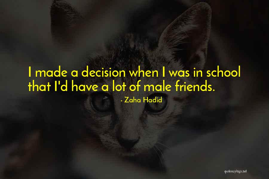 D School Quotes By Zaha Hadid D School Quotes By Zaha Hadid