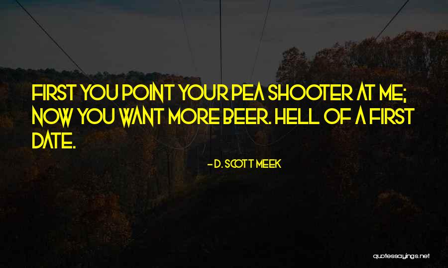 D. Scott Meek Quotes 462263