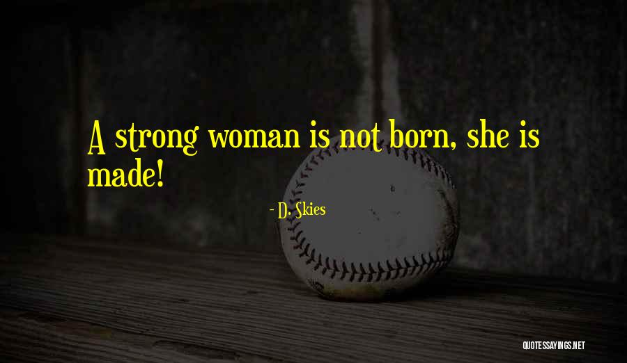 D. Skies Quotes 1784642 D. Skies Quotes 1784642