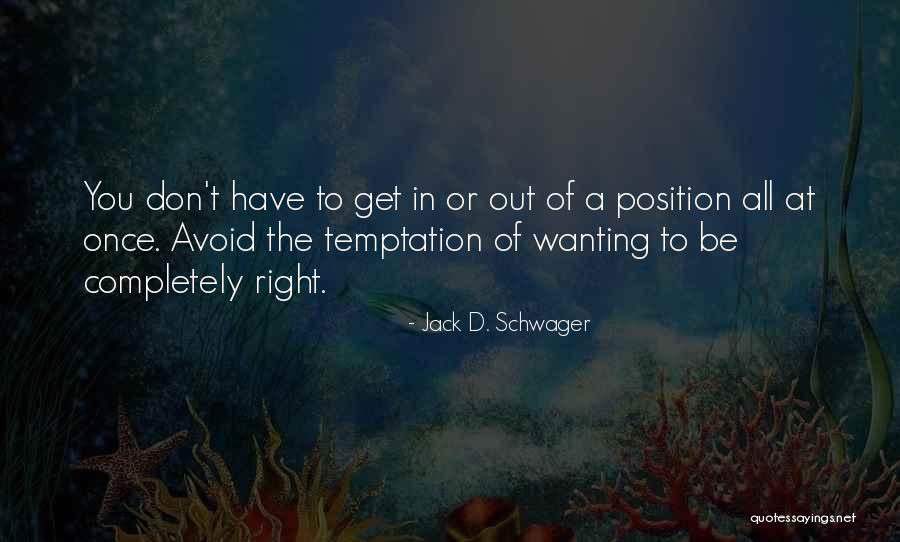 D&t Quotes By Jack D. Schwager