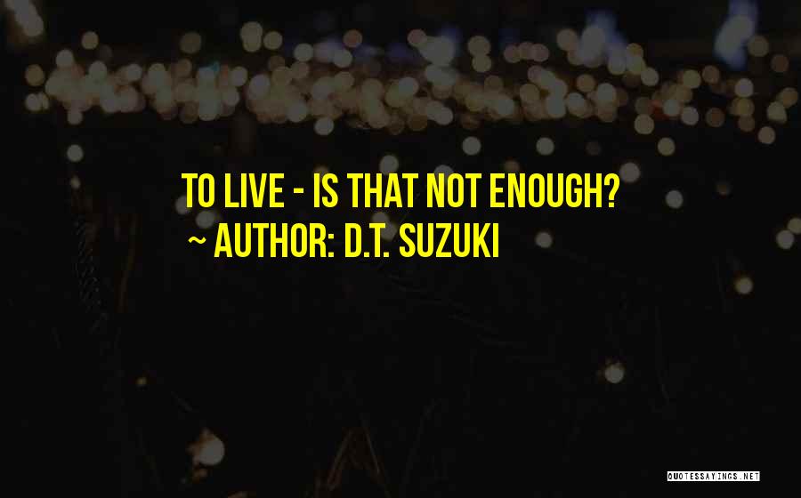 D.T. Suzuki Quotes 1311565