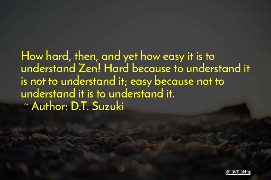 D.T. Suzuki Quotes 1860089