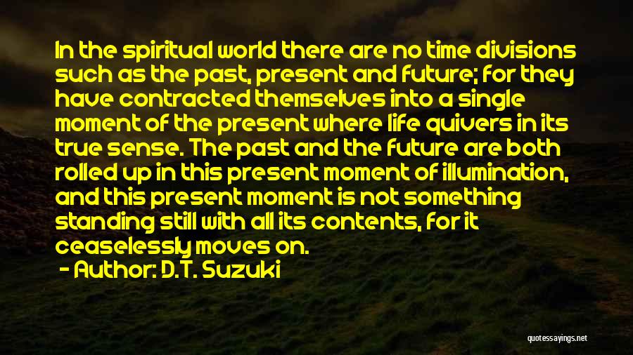 D.T. Suzuki Quotes 1872353