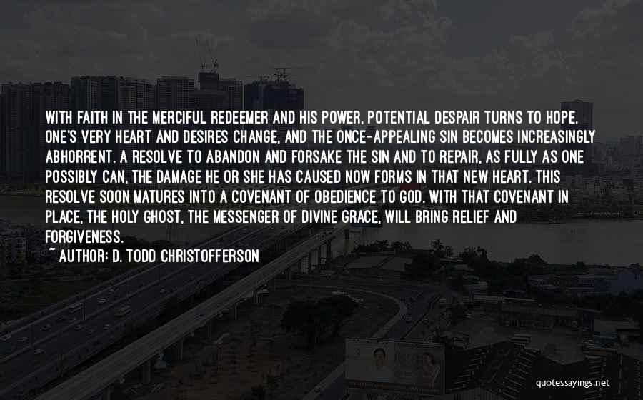 D. Todd Christofferson Quotes 1285173