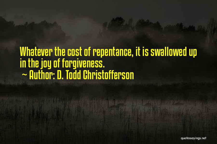 D. Todd Christofferson Quotes 1485468