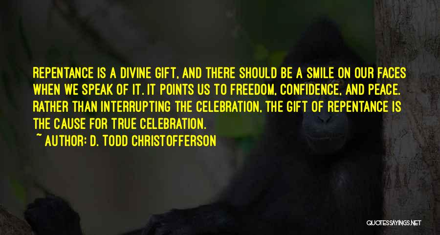 D. Todd Christofferson Quotes 2019800