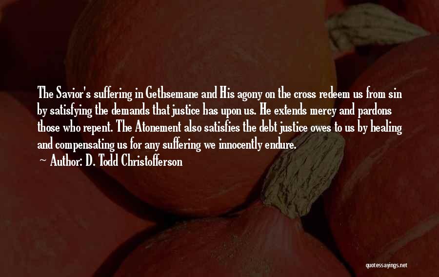 D. Todd Christofferson Quotes 745237