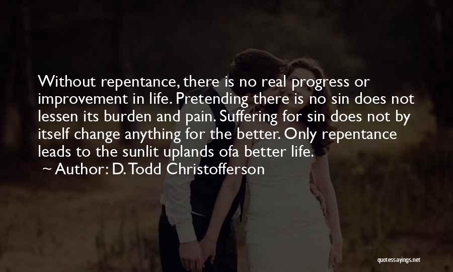 D. Todd Christofferson Quotes 755289