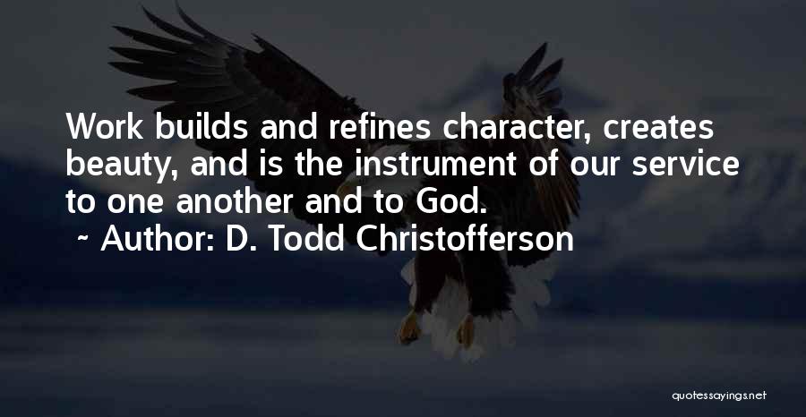 D. Todd Christofferson Quotes 848339