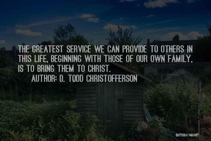 D. Todd Christofferson Quotes 970057