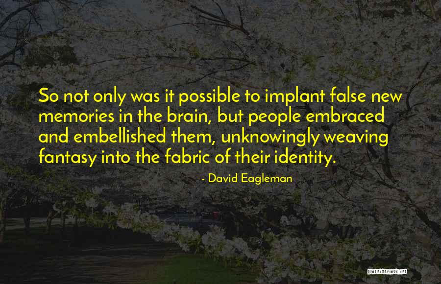 D V Nyi Tam S P T Sz Quotes By David Eagleman D V Nyi Tam S P T Sz Quotes By David Eagleman