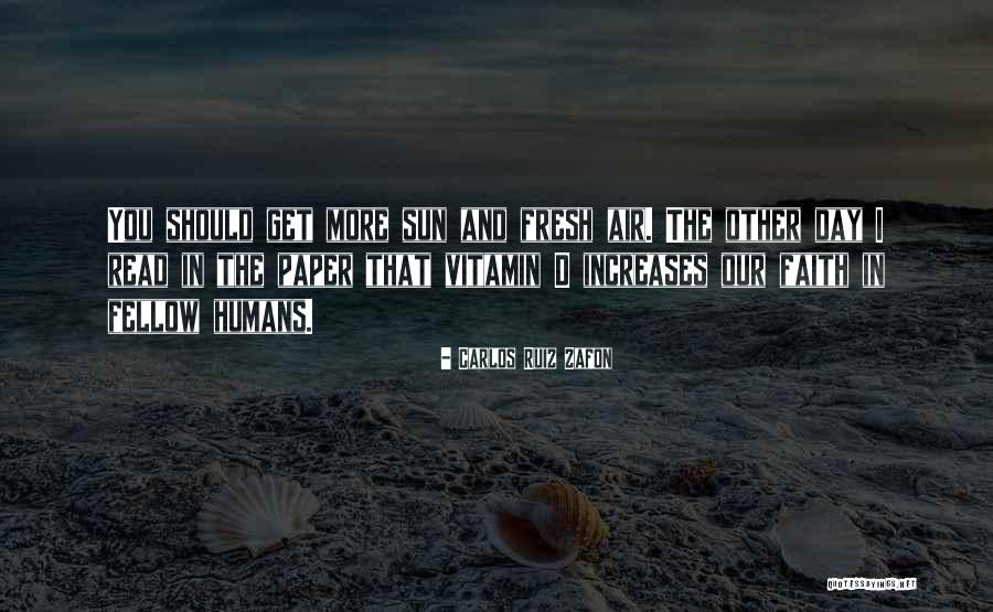 D Vitamin Quotes By Carlos Ruiz Zafon D Vitamin Quotes By Carlos Ruiz Zafon