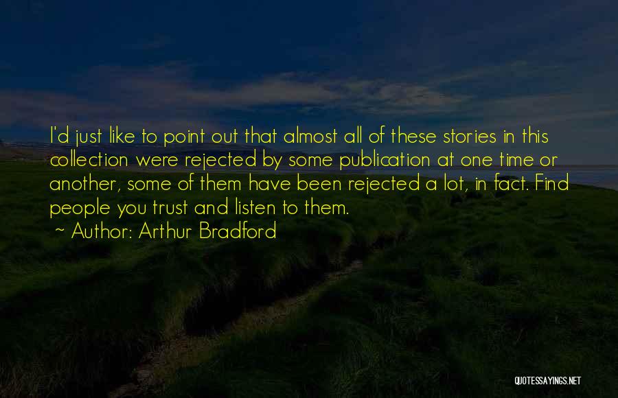 D.w. Arthur Quotes By Arthur Bradford