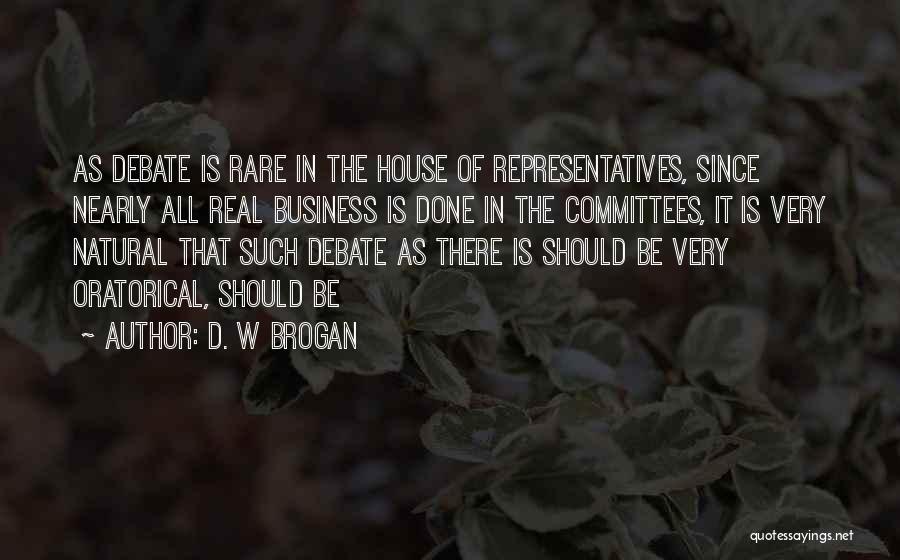 D. W Brogan Quotes 2244614