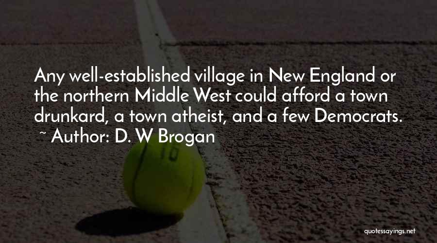 D. W Brogan Quotes 588814