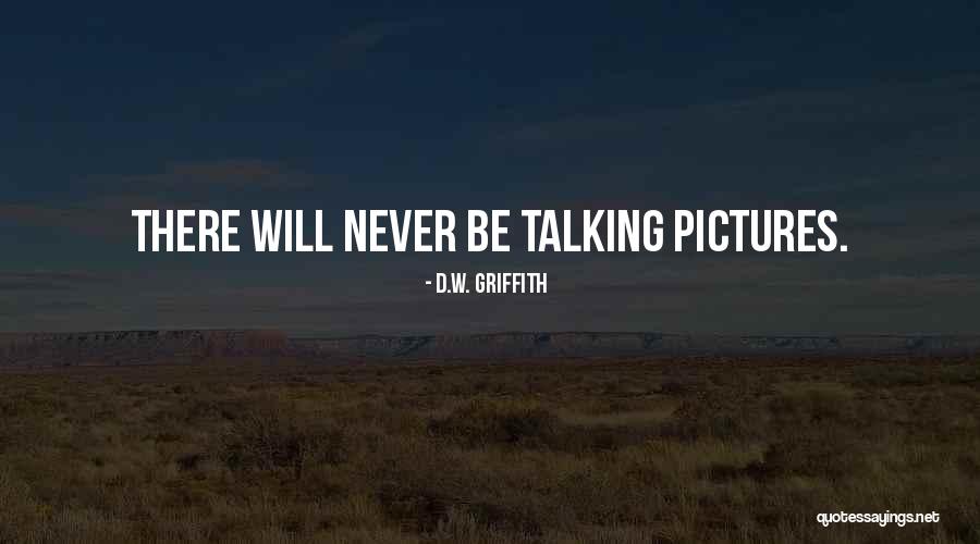 D.W. Griffith Quotes 967379 D.W. Griffith Quotes 967379