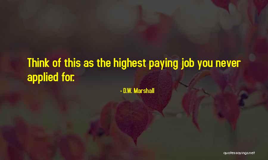 D.W. Marshall Quotes 2011770