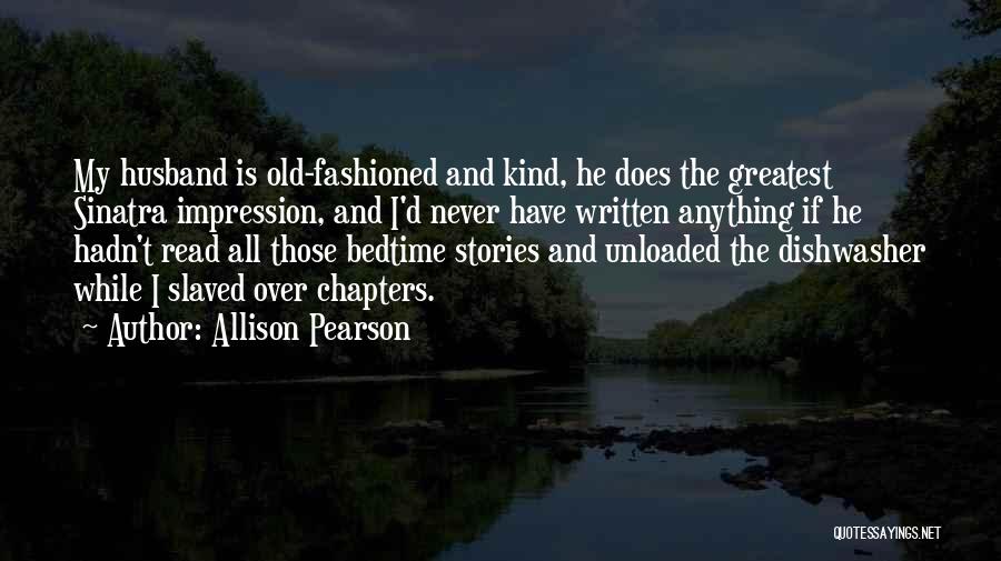 D.w. Read Quotes By Allison Pearson