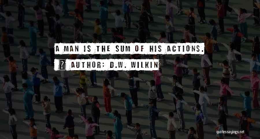 D.W. Wilkin Quotes 2192542