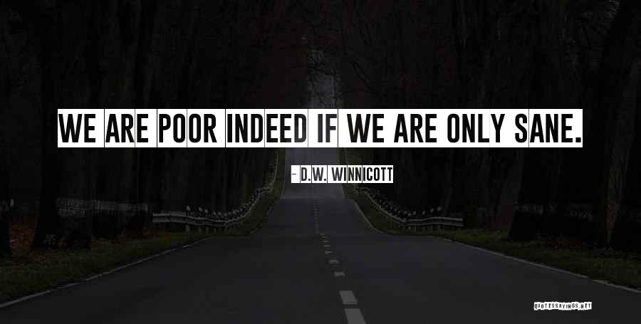 D.W. Winnicott Quotes 1897597 D.W. Winnicott Quotes 1897597
