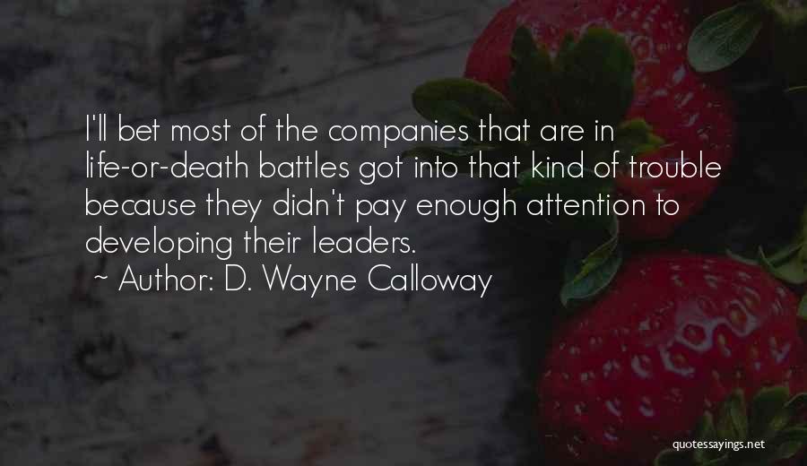 D. Wayne Calloway Quotes 2258302