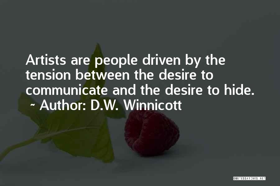 D. Winnicott Quotes By D.W. Winnicott