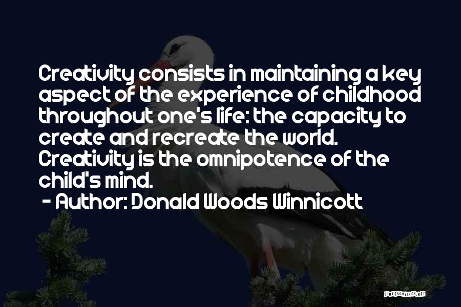 D. Winnicott Quotes By Donald Woods Winnicott