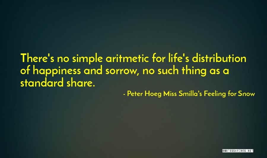 D3 Coach Orion Quotes By Peter Hoeg Miss Smilla's Feeling For Snow