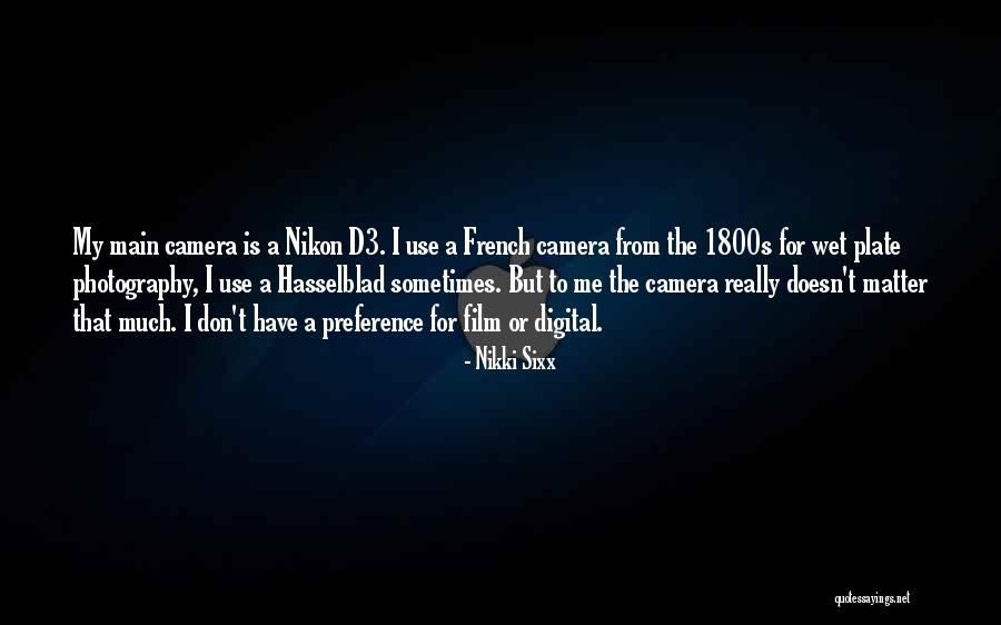D3 Quotes By Nikki Sixx D3 Quotes By Nikki Sixx