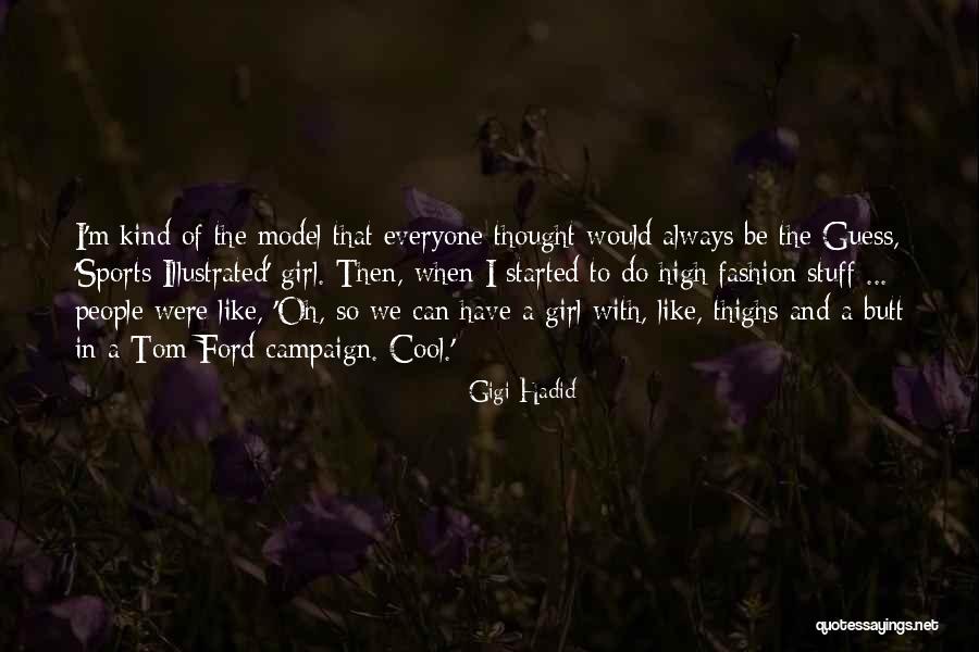 D6 Communicator Quotes By Gigi Hadid D6 Communicator Quotes By Gigi Hadid