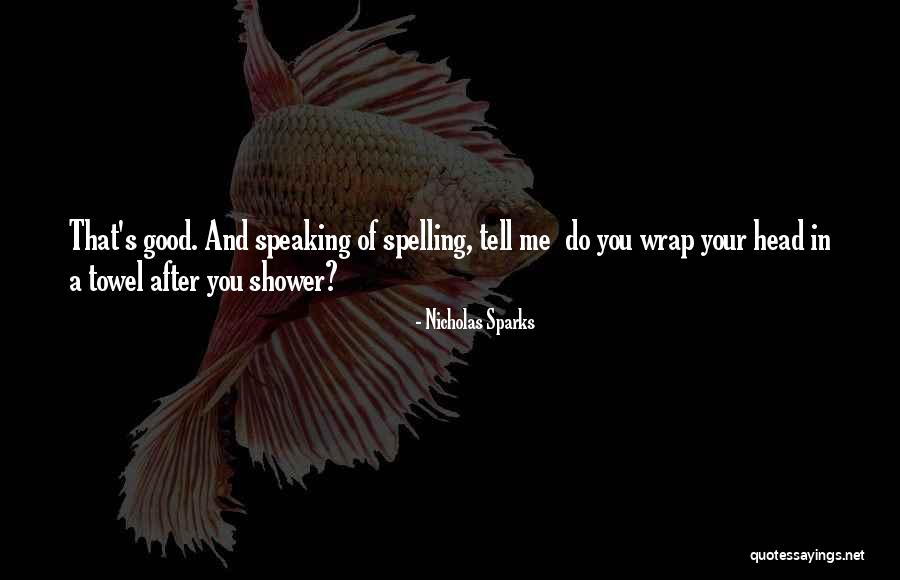 D6 Communicator Quotes By Nicholas Sparks D6 Communicator Quotes By Nicholas Sparks