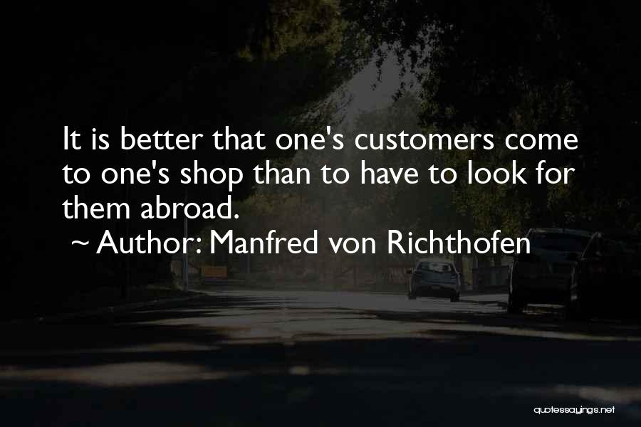 Da Asunder Quotes By Manfred Von Richthofen