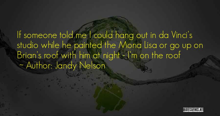 Da Best Love Quotes By Jandy Nelson