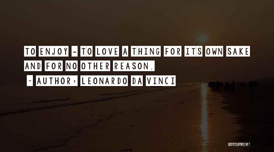 Da Best Love Quotes By Leonardo Da Vinci